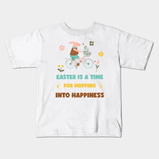 Easter is a time for hopping into happiness Kids T-Shirt